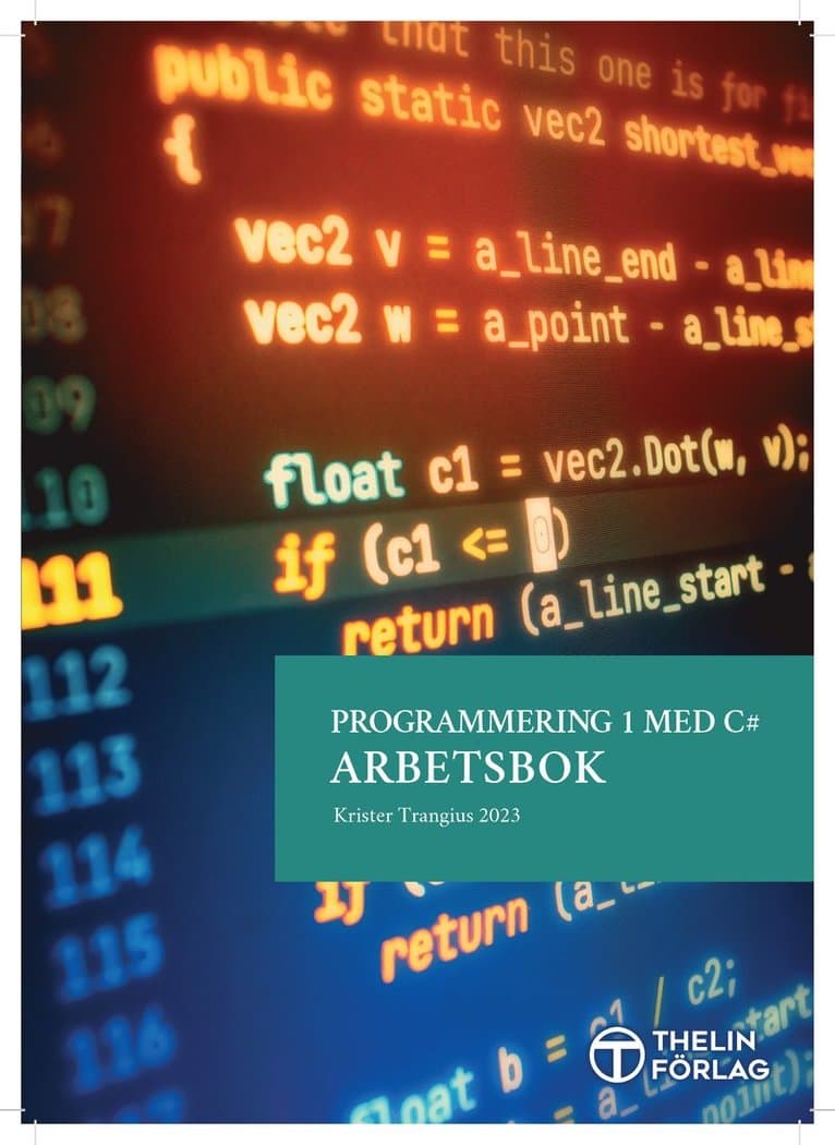 Programmering 1 med C# V2023 - Arbetsbok