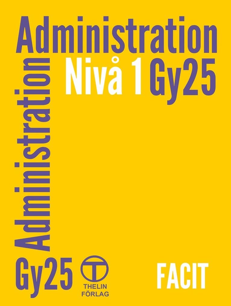 Administration Gy25 nivå 1 - Facit