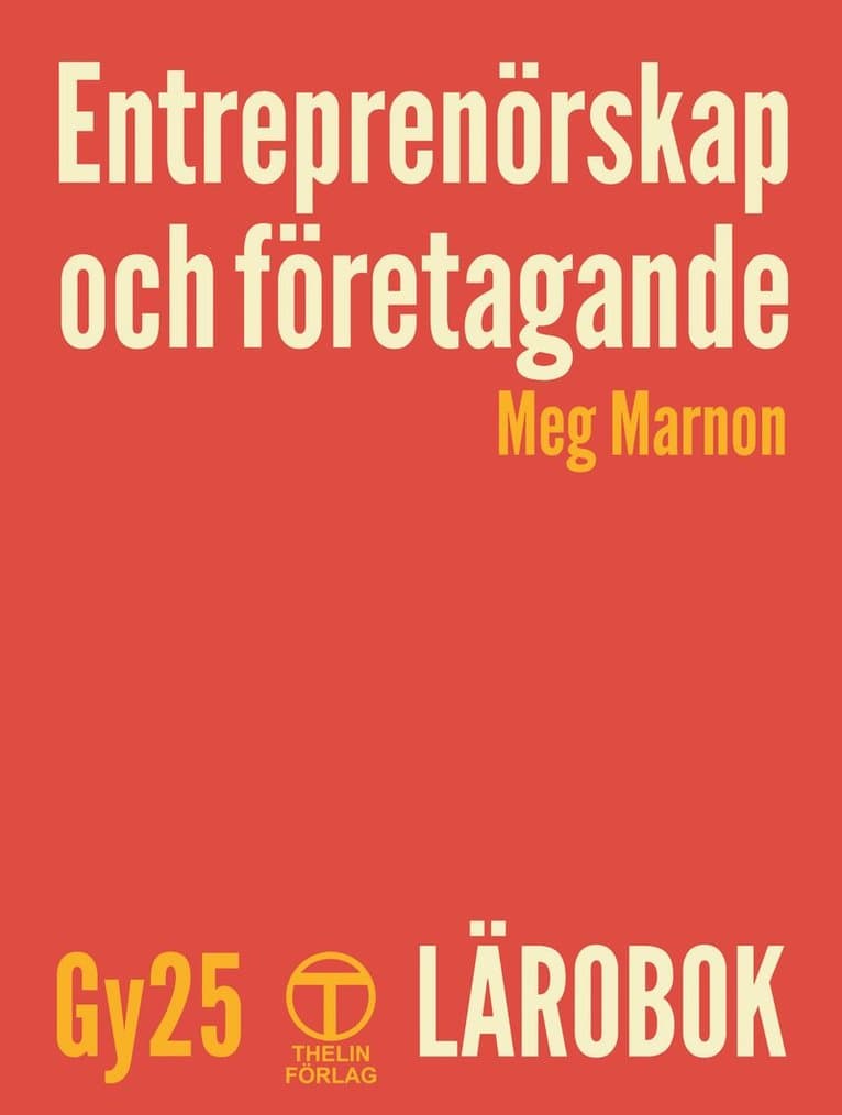 Entreprenörskap och företagande Gy25 - Lärobok