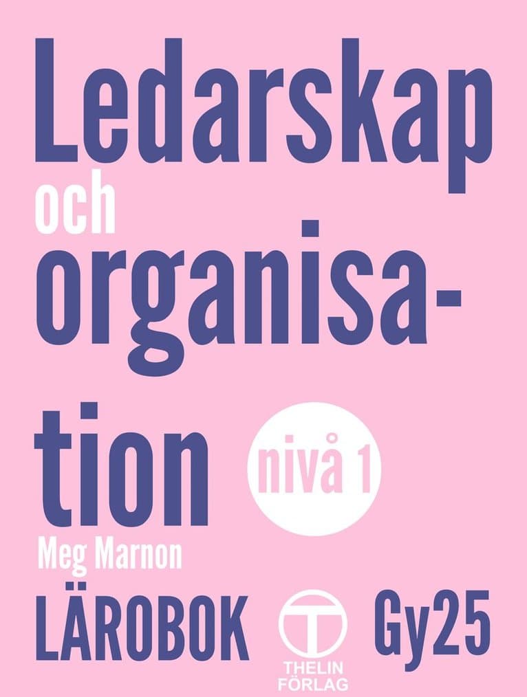 Ledarskap och organisation Gy25 - Lärobok