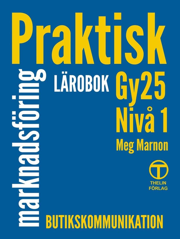 Praktisk marknadsföring Gy25 nivå 1 - Lärobok