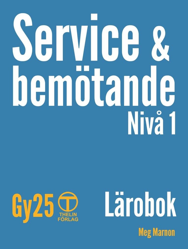 Service och bemötande Gy25 - Lärobok