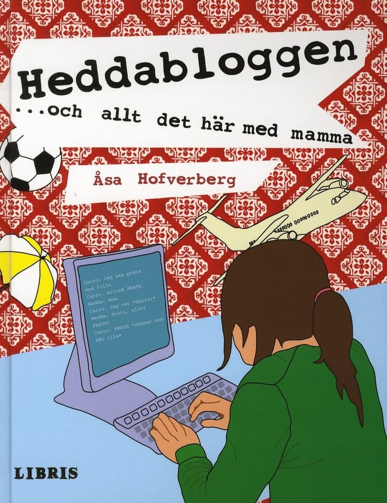 Heddabloggen ...och allt det här med mamma