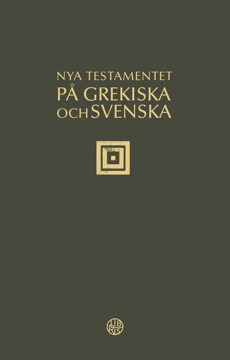 Nya testamentet på grekiska och svenska