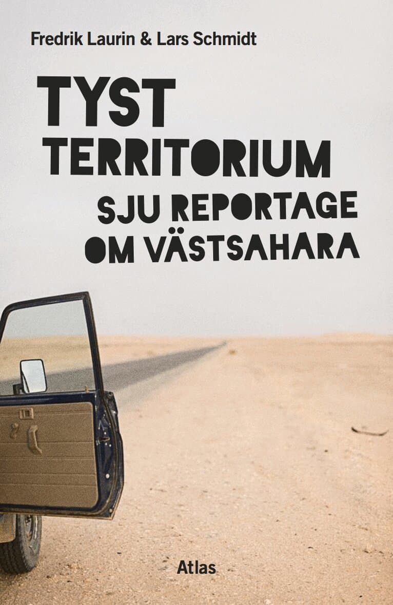 Tyst territorium : sju reportage om Västsahara