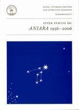 Efter femtio år : Aniara 1956-2006 : föredrag vid ett symposium i Kungl. Vitterhetsakademien 12 oktober 2006