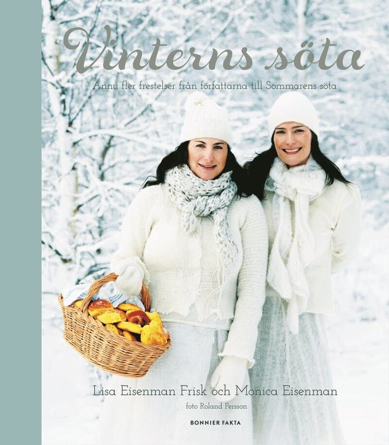 Vinterns söta : ännu fler frestelser från författarna till Två systrars söta