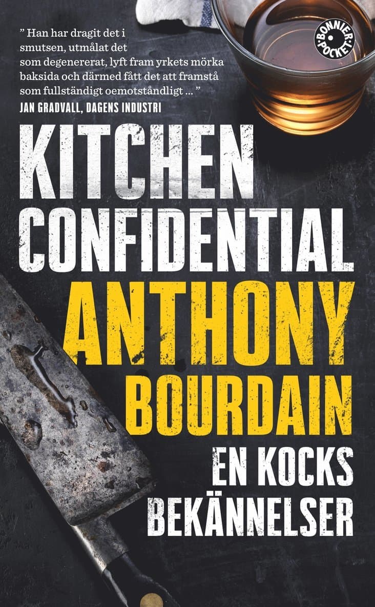 Kitchen Confidential : en kocks bekännelser