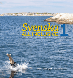 Svenska All Inclusive 1. Allt-i-ett-bok : svenska som främmande språk, A1 & A2