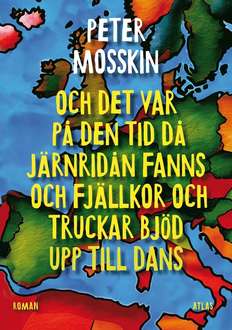 Och det var på den tid då järnridån fanns och fjällkor och truckar bjöd upp till dans