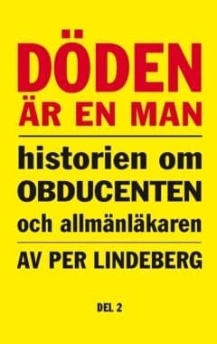 Döden är en man. Del 2