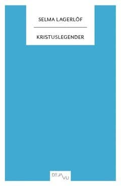 Omslag till boken Kristuslegender av Selma Lagerlöf