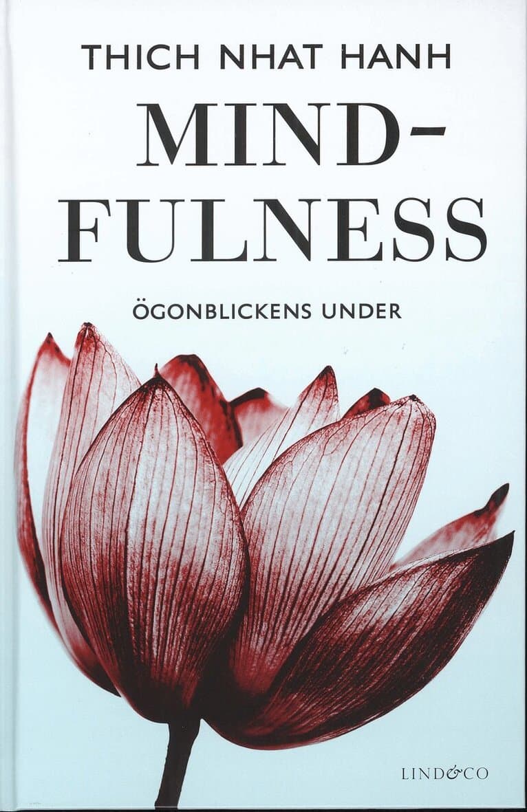Omslag till boken Mindfulness : ögonblickens under av Thich Nhat Hanh