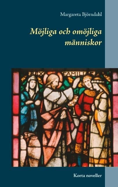 Möjliga och omöjliga människor: Korta noveller
