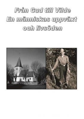 Från Gud till Vilde : en människas uppväxt och livsöden