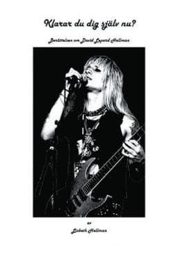 Klarar du dig själv nu? : berättelsen om David Lepard Hellman