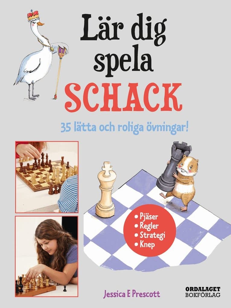 Lär dig spela schack : 35 lätta och roliga övningar