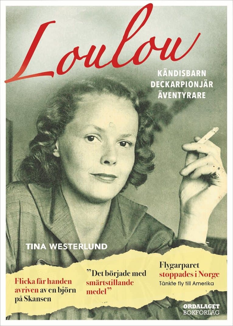 Loulou : kändisbarn, deckarpionjär, äventyrare