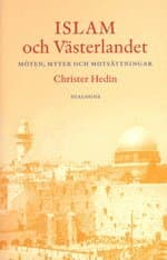 Islam och västerlandet : möten, myter och motsättningar