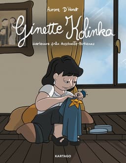 Ginette Kolinka : överlevare från Auschwitz-Birkenau