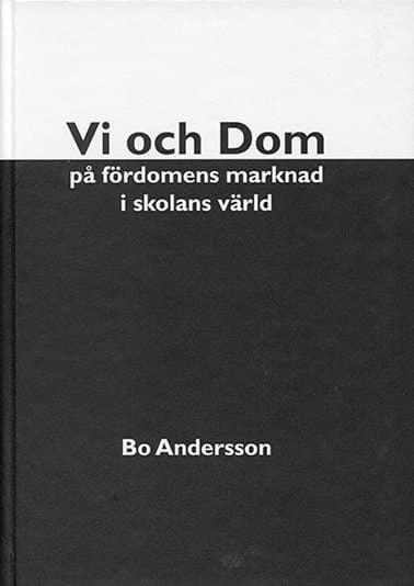 Vi och Dom på fördomens marknad i skolans värld