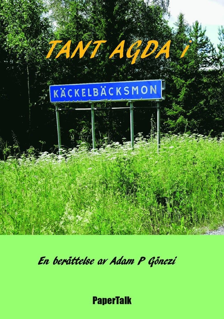 Tant Agda i Käckelbäcksmon