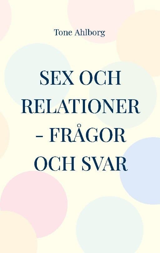 Sex och relationer : frågor och svar