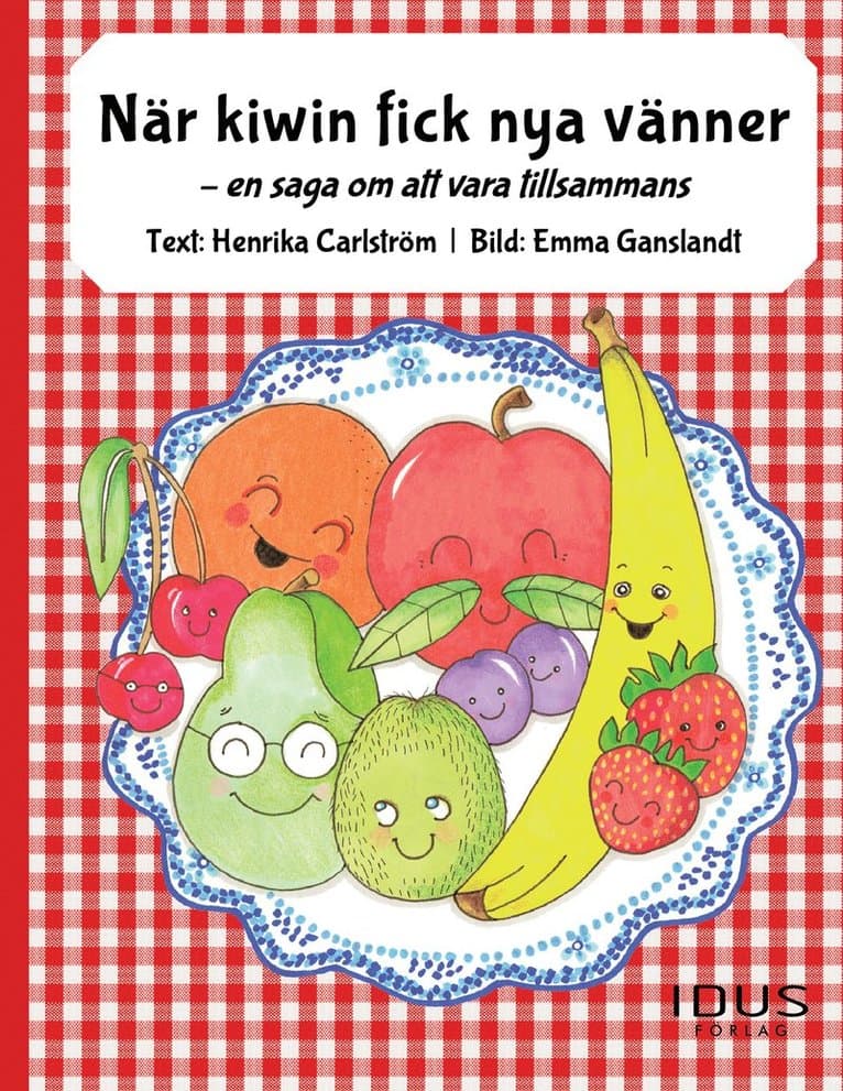 När kiwin fick nya vänner : en saga om att vara tillsammans