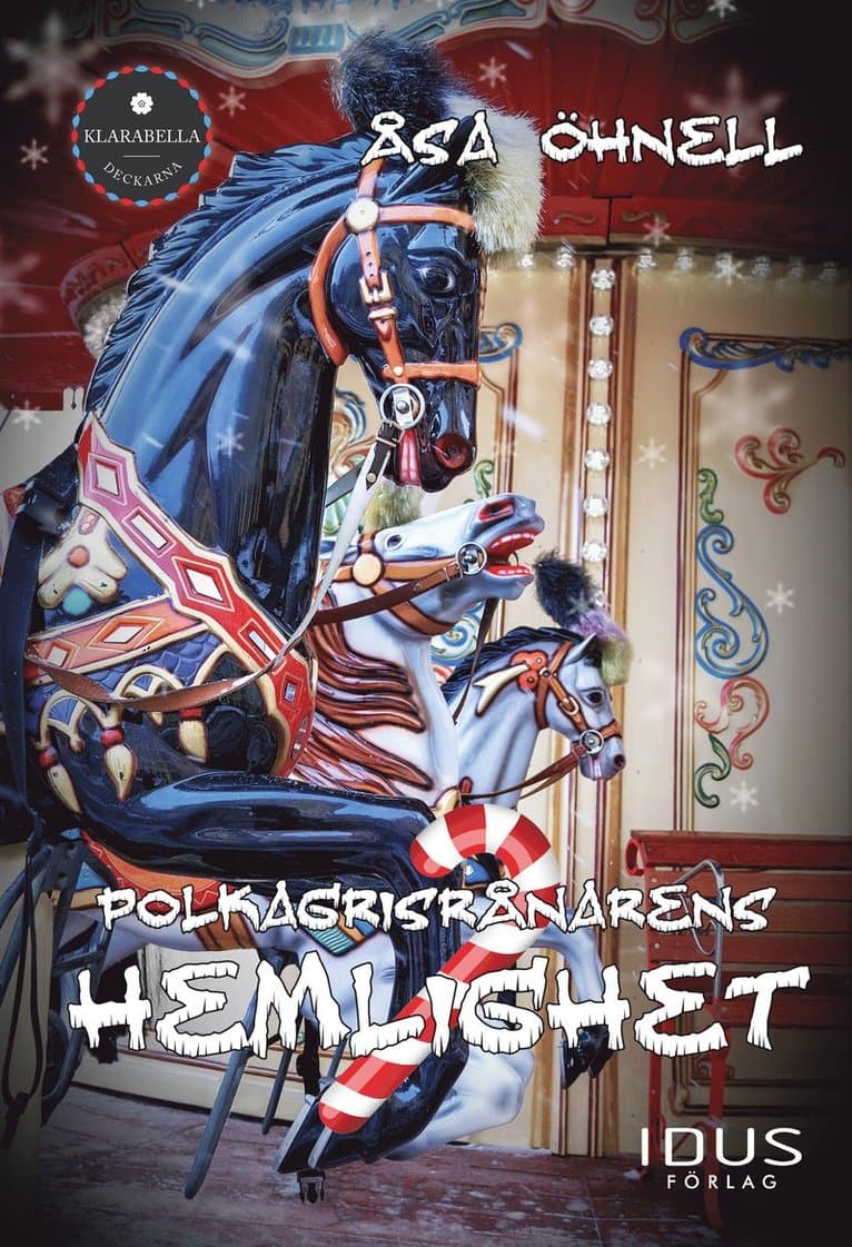 Polkagrisrånarens hemlighet