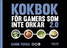 Kokbok för gamers som inte orkar 2.0