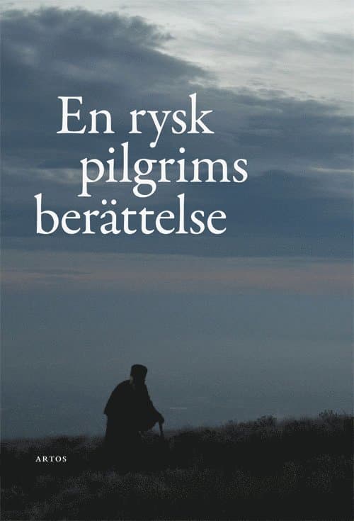 En rysk pilgrims berättelse