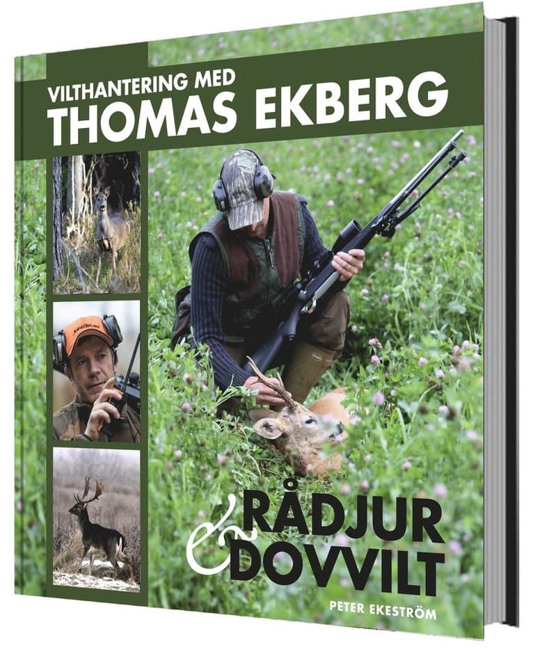 Vilthantering med Thomas Ekberg : råddjur & dovvilt