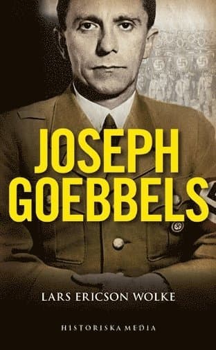 Joseph Goebbels : en biografi