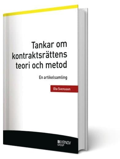 Tankar om kontraktsrättens teori och metod : en artikelsamling