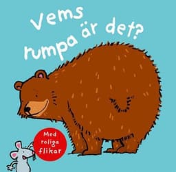 Vems rumpa är det?