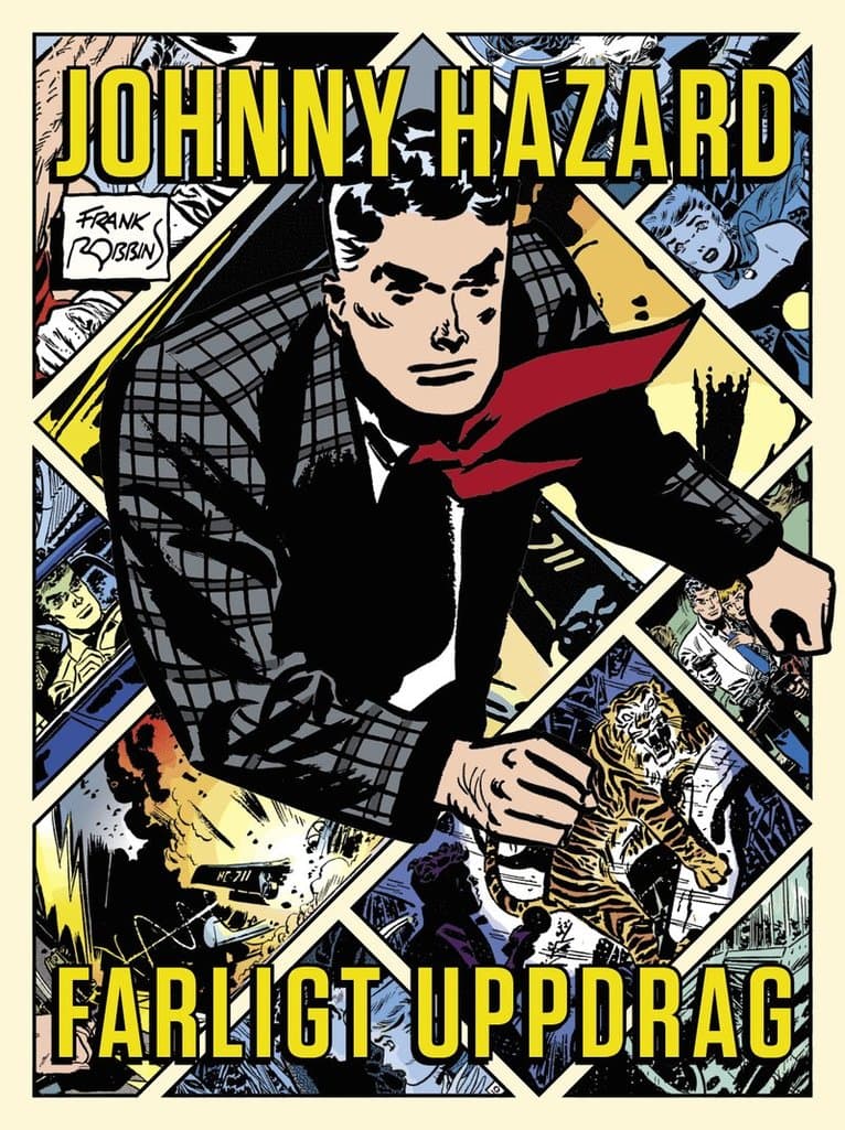 Johnny Hazard : farligt uppdrag