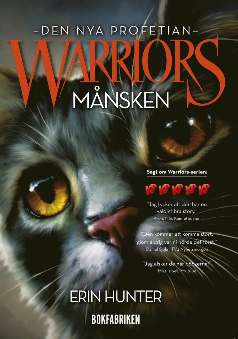 Warriors 2. Månsken