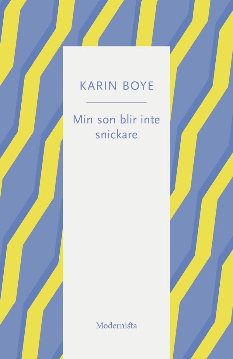 Omslag till boken Min son blir inte snickare av Karin Boye