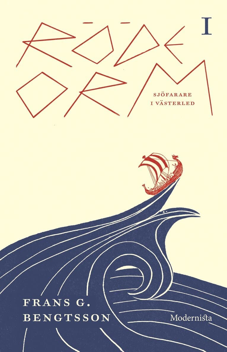 Röde Orm I : Sjöfarare i Västerled