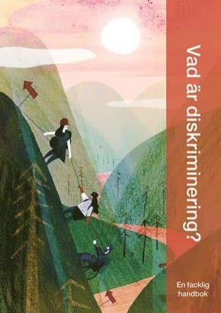 Vad är diskriminering? En facklig handbok