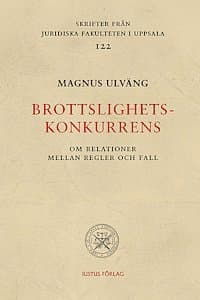 Brottslighetskonkurrens : om relationer mellan regler och fall