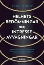Helhetsbedömningar och intresseavvägningar : en introduktion till användningen av multikriterieanalys och oskarp logik i en juridisk kontext