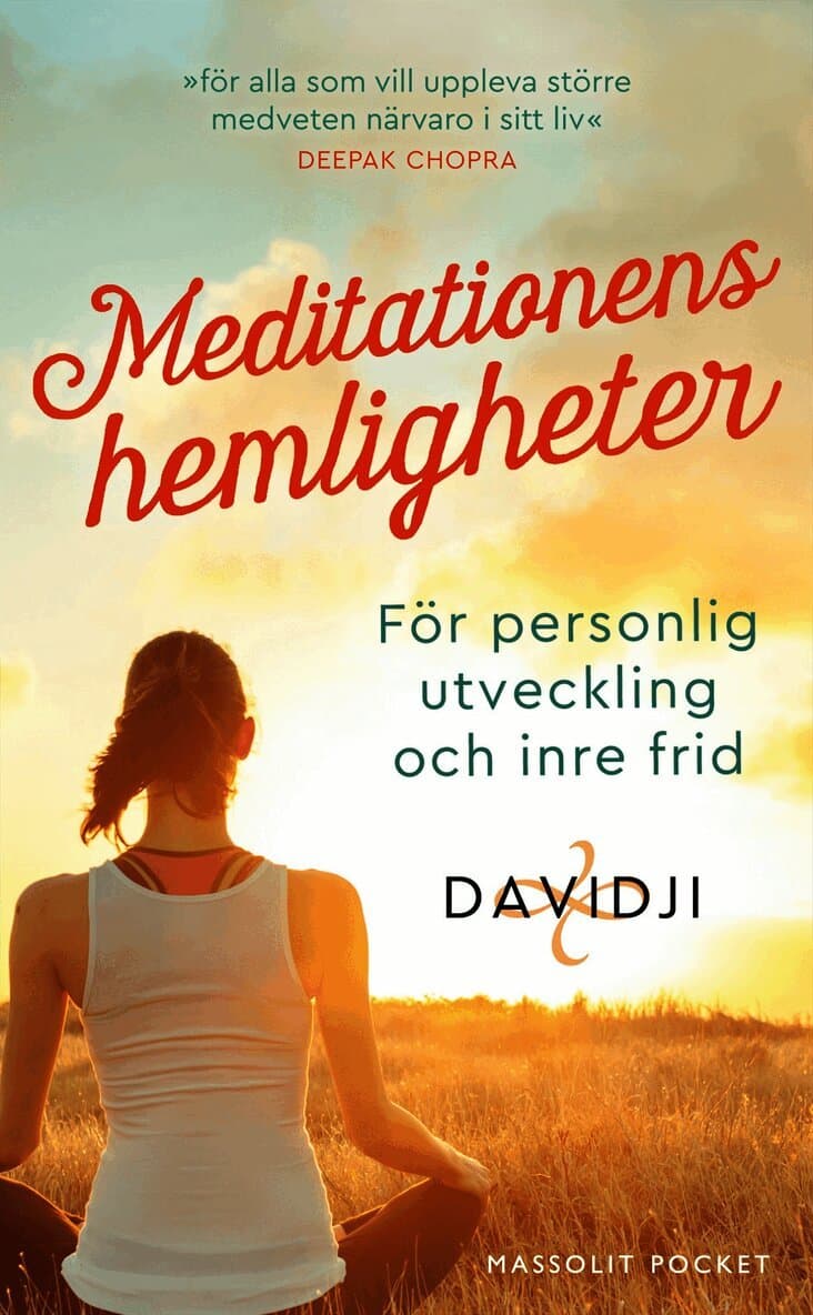 Meditationens hemligheter : för personlig utveckling och inre frid