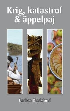 Krig, katastrof och äppelpaj