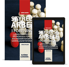 Styrelsearbete i föreningar : ideella föreningar, ekonomiska föreningar, bostadsrättsföreningar, samfällighetsföreningar