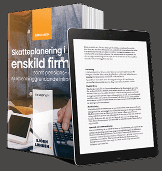 Skatteplanering i enskild firma : samt pensions- och sjukpenninggrundande inkomst