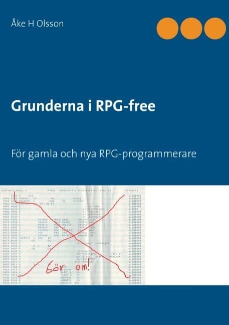 Grunderna i RPG-free : för gamla och nya RPG-programmerare