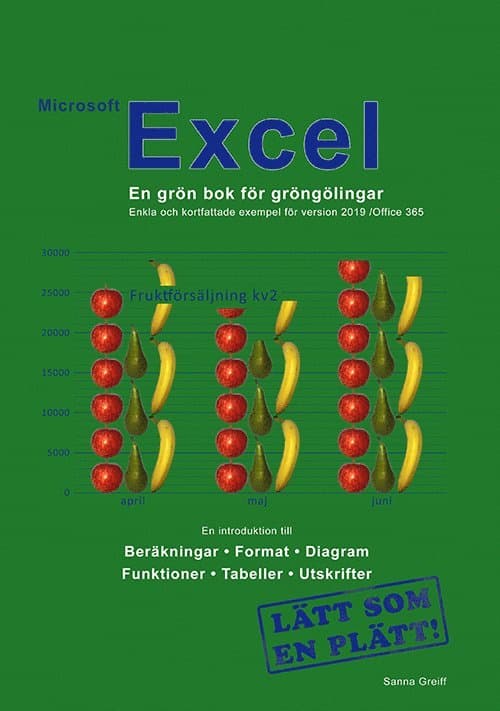 Microsoft Excel : en grön bok för gröngölingar - för version 2019 / Office 365