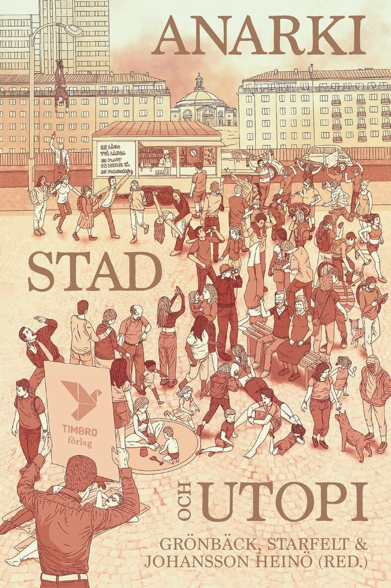 Anarki, stad och utopi