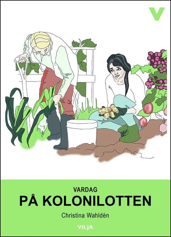 Vardag : på kolonilotten